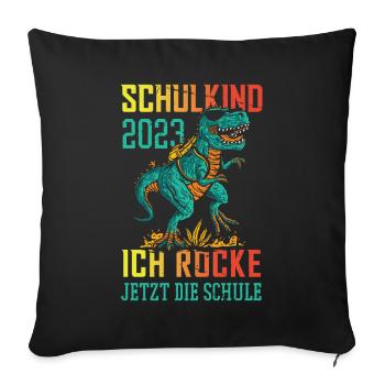 Dino Schulkind 2023 Ich Rocke Jetzt Die Schule - Sofakissenbezug 45 x 45 cm - Schwarz - Vorne