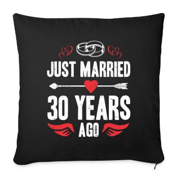 Just Married 30 Years Ago 30th Wedding Anniversary - Sofa pillowcase 17,3'' x 17,3'' (45 x 45 cm) - black - Front