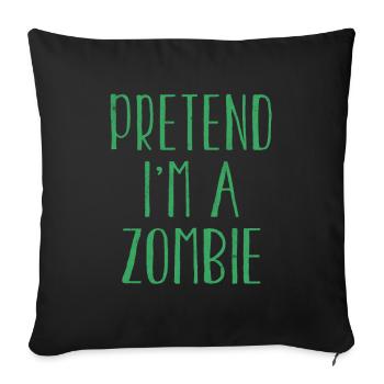 Drôle de faire semblant que je suis zombie Costume pour Halloween - Housse de coussin décorative 45 x 45 cm - noir - Devant