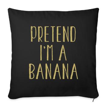 Funny Pretend I'm Banana Costume For Halloween - Sofa pillowcase 17,3'' x 17,3'' (45 x 45 cm) - black - Front