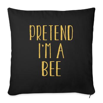 Funny Pretend I'm Bee Costume For Halloween - Sofa pillowcase 17,3'' x 17,3'' (45 x 45 cm) - black - Front