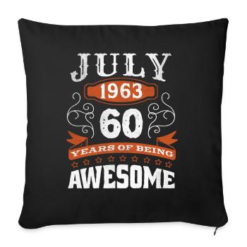 Vintage July 1963 60 Year Old Birth Awesome - Sofakissenbezug 45 x 45 cm - Schwarz - Vorne