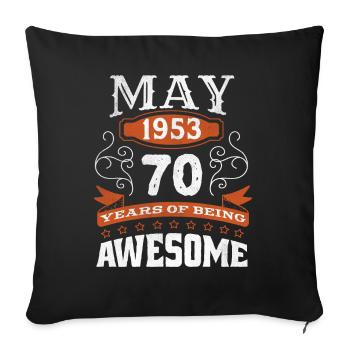 Vintage May 1953 70 Year Old Birth Awesome - Sofakissenbezug 45 x 45 cm - Schwarz - Vorne