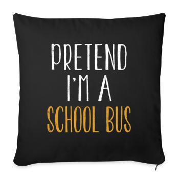 Funny Pretend I'm School Bus Costume For Halloween - Sofa pillowcase 17,3'' x 17,3'' (45 x 45 cm) - black - Front