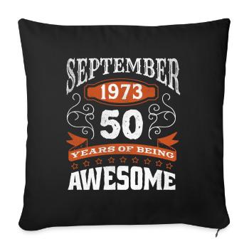 Vintage September 1973 50 Year Old Birth Awesome - Sofakissenbezug 45 x 45 cm - Schwarz - Vorne