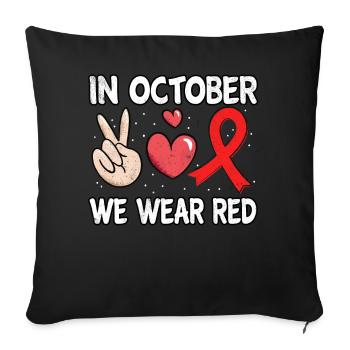 Peace Ribbon Week Awareness In October Wear Red - Sofakissenbezug 45 x 45 cm - Schwarz - Vorne