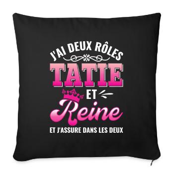 tatie reine j'assure couronne princesse - Housse de coussin décorative 45 x 45 cm - noir - Devant
