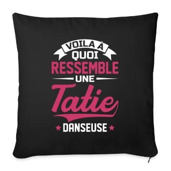 Voila à quoi ressemble tatie danseuse - Housse de coussin décorative 45 x 45 cm - noir - Devant