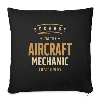 Aircraft Mechanic Job Occupation Birthday Worker - Sofa pillowcase 17,3'' x 17,3'' (45 x 45 cm) - black - Front