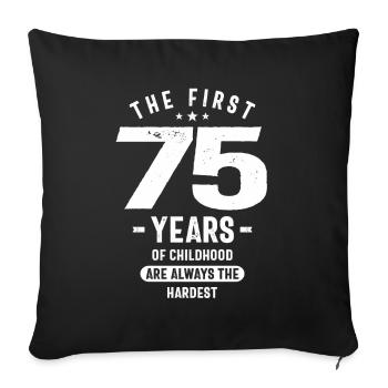 Les 75 premières années - 75e anniversaire - Housse de coussin décorative 45 x 45 cm - noir - Devant