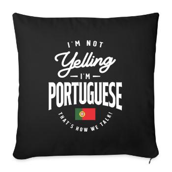 I'm not yelling I'm Portuguese Funny Portuguese Pr - Sofa pillowcase 17,3'' x 17,3'' (45 x 45 cm) - black - Front