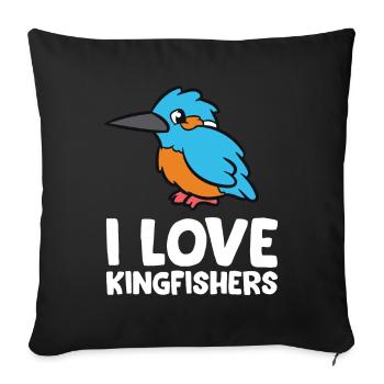 Kingfisher - I love kingfishers - Sofa pillowcase 17,3'' x 17,3'' (45 x 45 cm) - black - Front