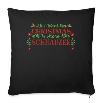Want For Christmas Schnauzer Pet Dog - Sofa pillowcase 17,3'' x 17,3'' (45 x 45 cm) - black - Front