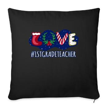 Love Christmas First Grade Teacher Student - Sofa pillowcase 17,3'' x 17,3'' (45 x 45 cm) - black - Front