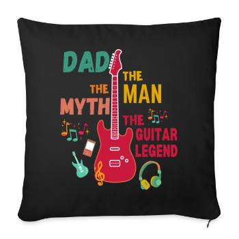Dad The Guitar Legend - Sofa pillowcase 17,3'' x 17,3'' (45 x 45 cm) - black - Front