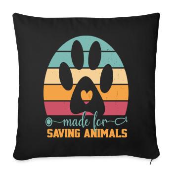 Made For Saving Animals Vet Tech Women And Men - Sofakissenbezug 45 x 45 cm - Schwarz - Vorne