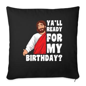 Weihnachten Dezember 2022 Happy Birth Jesus Ready - Sofakissenbezug 45 x 45 cm - Schwarz - Vorne