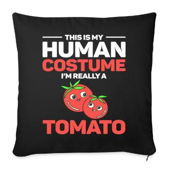 This Is My Human Costume I'm Really A Tomato - Sofa pillowcase 17,3'' x 17,3'' (45 x 45 cm) - black - Front