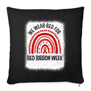 Red Ribbon Week We Wear Red Ribbon Week Awareness - Sofa pillowcase 17,3'' x 17,3'' (45 x 45 cm) - black - Front