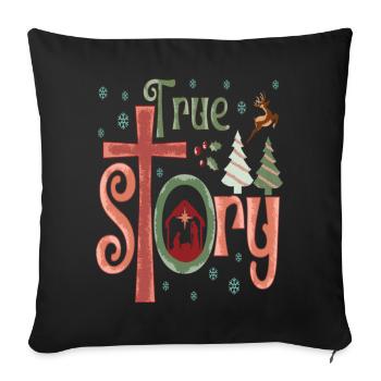 True Story Christian Christmas - Sofa pillowcase 17,3'' x 17,3'' (45 x 45 cm) - black - Front