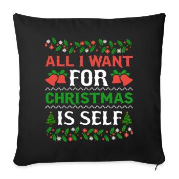 Humor All I Want For Christmas Is Self - Sofa pillowcase 17,3'' x 17,3'' (45 x 45 cm) - black - Front