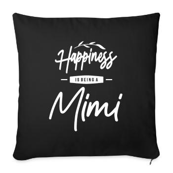 Womens Happiness Is Being a Mimi - Mothers Day - Sofa pillowcase 17,3'' x 17,3'' (45 x 45 cm) - black - Front