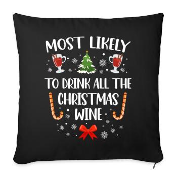 Most Likely To Drink All The Christmas Wine Funny - Sofa pillowcase 17,3'' x 17,3'' (45 x 45 cm) - black - Front