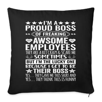 Je suis un fier patron d’employés géniaux - Housse de coussin décorative 45 x 45 cm - noir - Devant