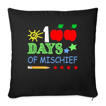 Pencil 100th Day Of Mischief 100 Days Of School - Sofa pillowcase 17,3'' x 17,3'' (45 x 45 cm) - black - Front