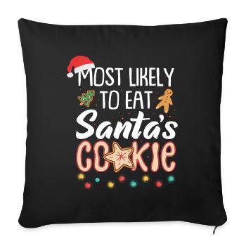Most Likely To Eat Santas Cookie Xmas Tshirt - Sofakissenbezug 45 x 45 cm - Schwarz - Vorne