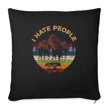 Je déteste les gens - Nature, Camping, Plein air - Housse de coussin décorative 45 x 45 cm - noir - Devant