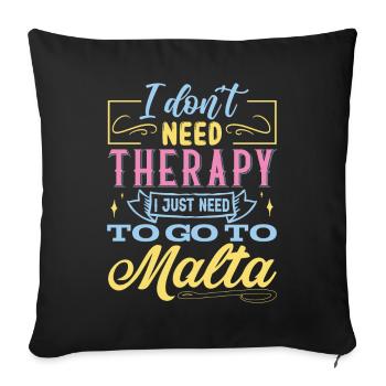 Je n’ai pas besoin de thérapie - Malta Island - Housse de coussin décorative 45 x 45 cm - noir - Devant