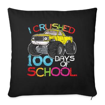 100. Tag Crushed Truck Glückliche 100 Tage Schule - Sofakissenbezug 45 x 45 cm - Schwarz - Vorne