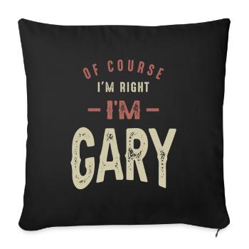 I'm Gary Funny Personalized Name - Sofa pillowcase 17,3'' x 17,3'' (45 x 45 cm) - black - Front