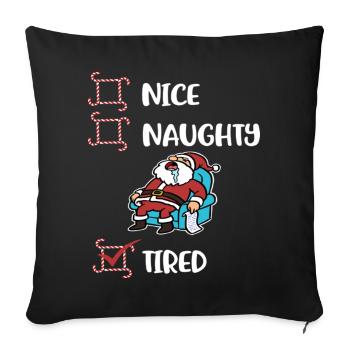 Tired Christmas Funny Naughty Or Nice - Sofakissenbezug 45 x 45 cm - Schwarz - Vorne