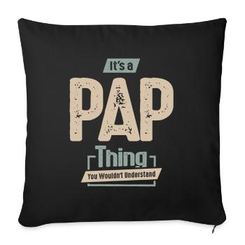 Mens It's a Pap Thing Funny Dad Grandpa - Sofa pillowcase 17,3'' x 17,3'' (45 x 45 cm) - black - Front