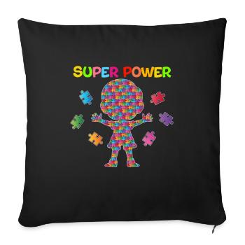 Autism, Superpowers Autism, Super Power - Sofa pillowcase 17,3'' x 17,3'' (45 x 45 cm) - black - Front