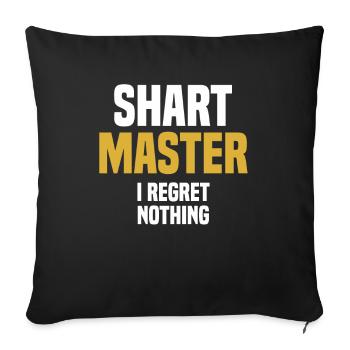 Shart Master - Funny Sarcastic - Sofa pillowcase 17,3'' x 17,3'' (45 x 45 cm) - black - Front