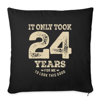 Funny 24th Birthday Age 24 Years Old - Sofa pillowcase 17,3'' x 17,3'' (45 x 45 cm) - black - Front