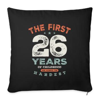 26th Birthday Funny 26 Years Old - Sofa pillowcase 17,3'' x 17,3'' (45 x 45 cm) - black - Front