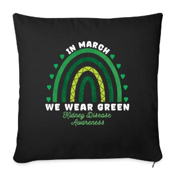 We Wear Green Kidney Disease Awareness - Sofa pillowcase 17,3'' x 17,3'' (45 x 45 cm) - black - Front
