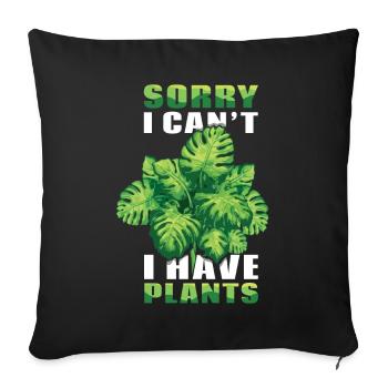 Kann keine Pflanzen haben Landwirt Garten Hobby Gärtner - Sofakissenbezug 45 x 45 cm - Schwarz - Vorne