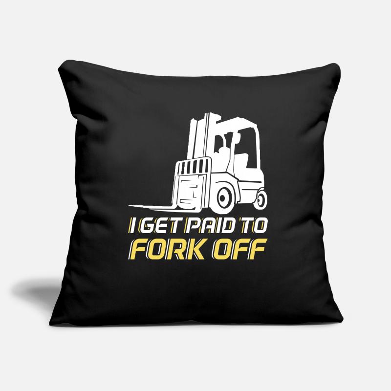 Fork Off Forklift Driver Operator Forklift Sofa pillowcase 17,3'' x 17,3'' (45 x 45 cm)
