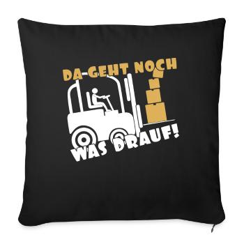 More To Come Forklift Driver Operator Truck - Sofa pillowcase 17,3'' x 17,3'' (45 x 45 cm) - black - Front
