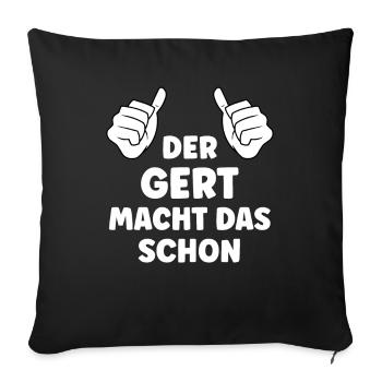 Gert Lustiger Spruch Vorname Name Gert - Sofakissenbezug 45 x 45 cm - Schwarz - Vorne