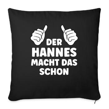 Hannes Lustiger Spruch Vorname Name Hannes - Sofakissenbezug 45 x 45 cm - Schwarz - Vorne