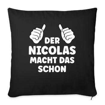 Nicolas Lustiger Spruch Vorname Name Nicolas - Sofakissenbezug 45 x 45 cm - Schwarz - Vorne