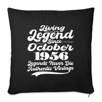 Once upon a time there was a legend. October 1956 Birth - Sofa pillowcase 17,3'' x 17,3'' (45 x 45 cm) - black - Front