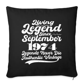 Once upon a time there was a legend. September 1974 Birth - Sofa pillowcase 17,3'' x 17,3'' (45 x 45 cm) - black - Front