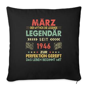 77. Geburtstag März Jahrgang 1946 Vintage - Sofakissenbezug 45 x 45 cm - Schwarz - Vorne